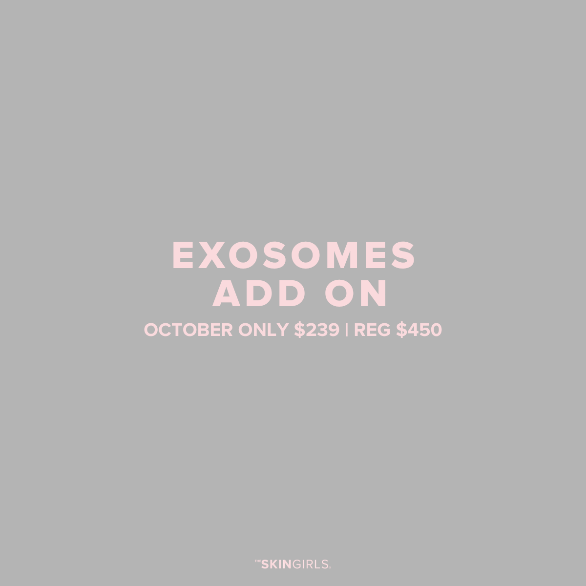 OCTOBER PROMO | EXOSOMES ADD ON