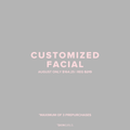 AUGUST PROMO | 25% OFF CUSTOMIZED FACIAL