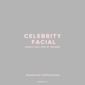 AUGUST PROMO | 25% OFF CELEBRITY FACIAL