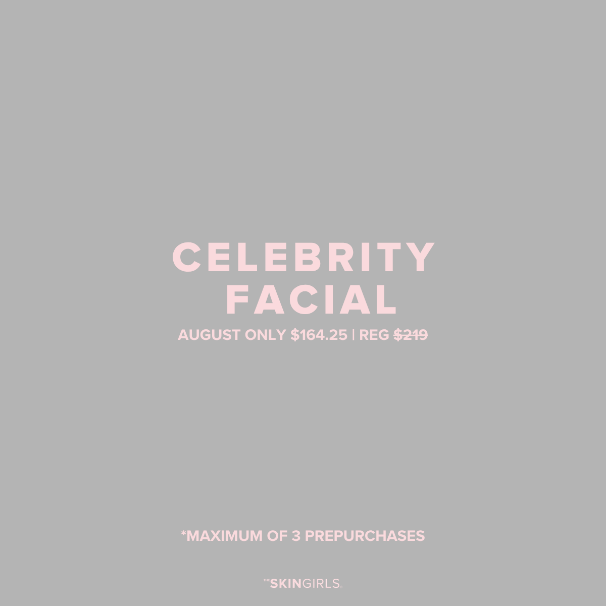 AUGUST PROMO | 25% OFF CELEBRITY FACIAL