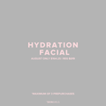 AUGUST PROMO | 25% OFF HYDRATION FACIAL