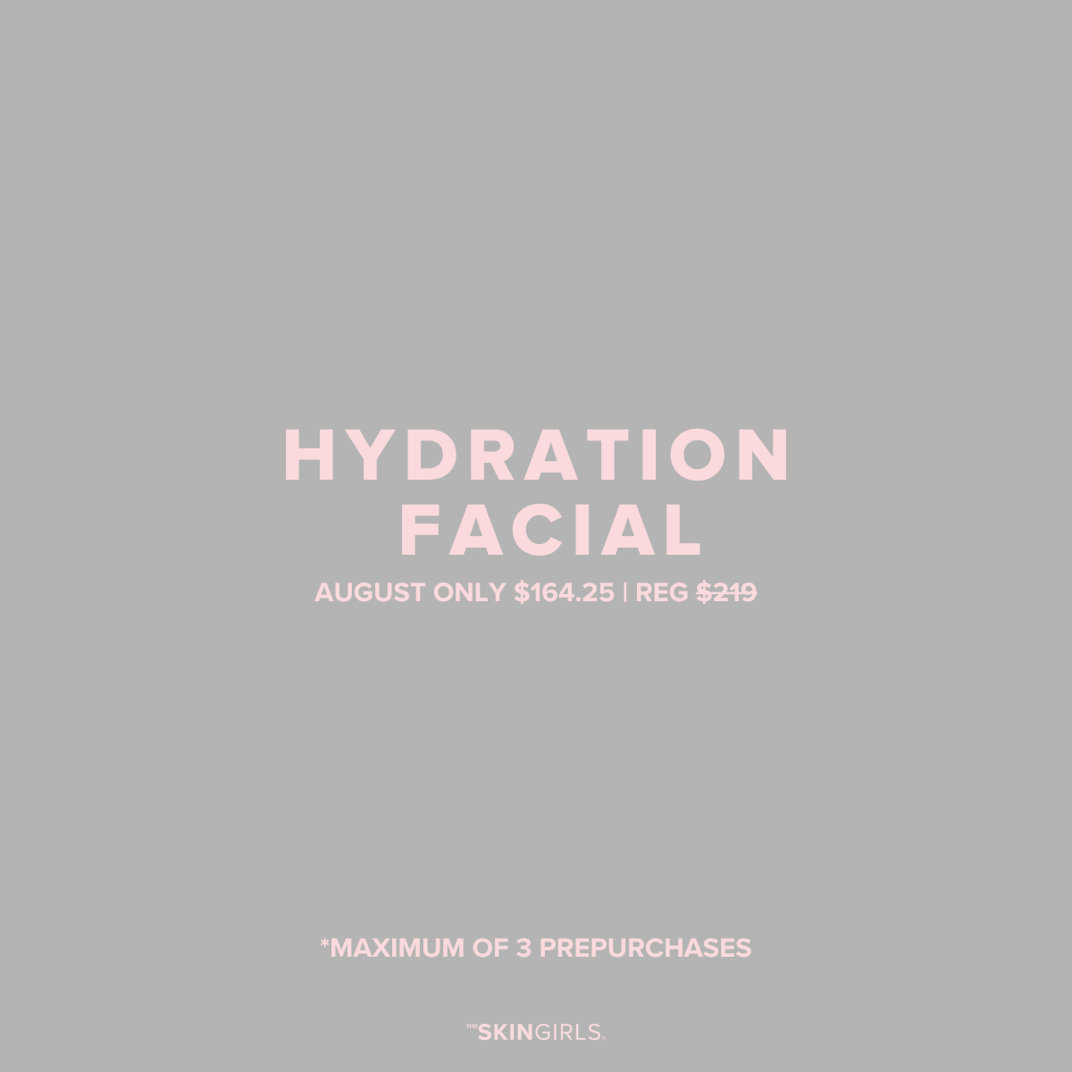 AUGUST PROMO | 25% OFF HYDRATION FACIAL