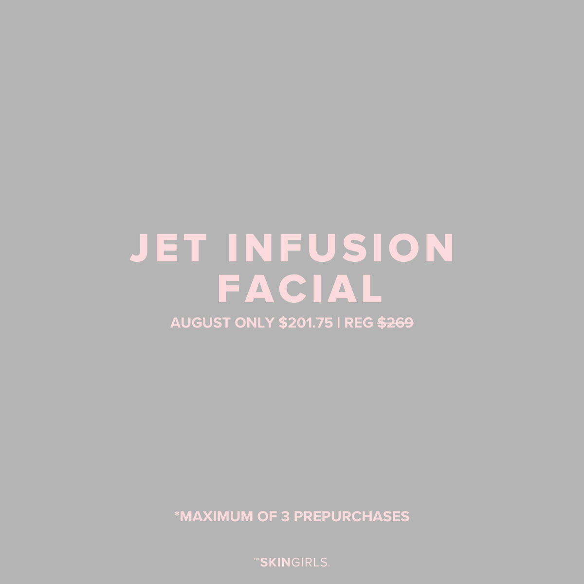 AUGUST PROMO | 25% OFF JET INFUSION FACIAL