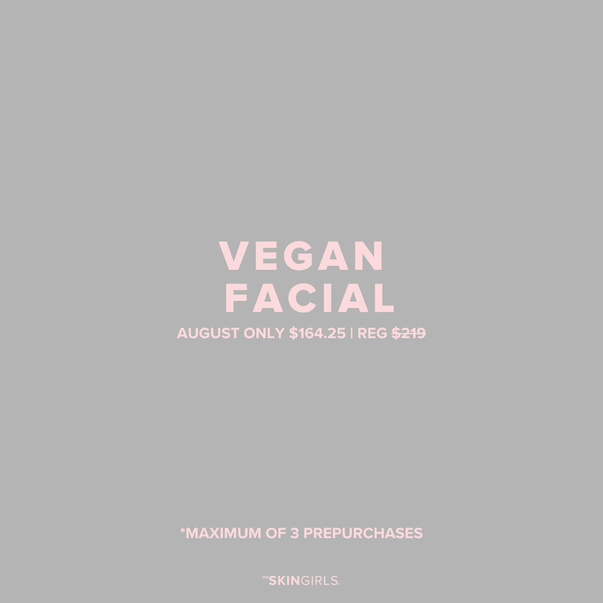 AUGUST PROMO | 25% OFF VEGAN FACIAL