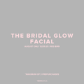 AUGUST PROMO | 25% OFF THE BRIDAL GLOW FACIAL