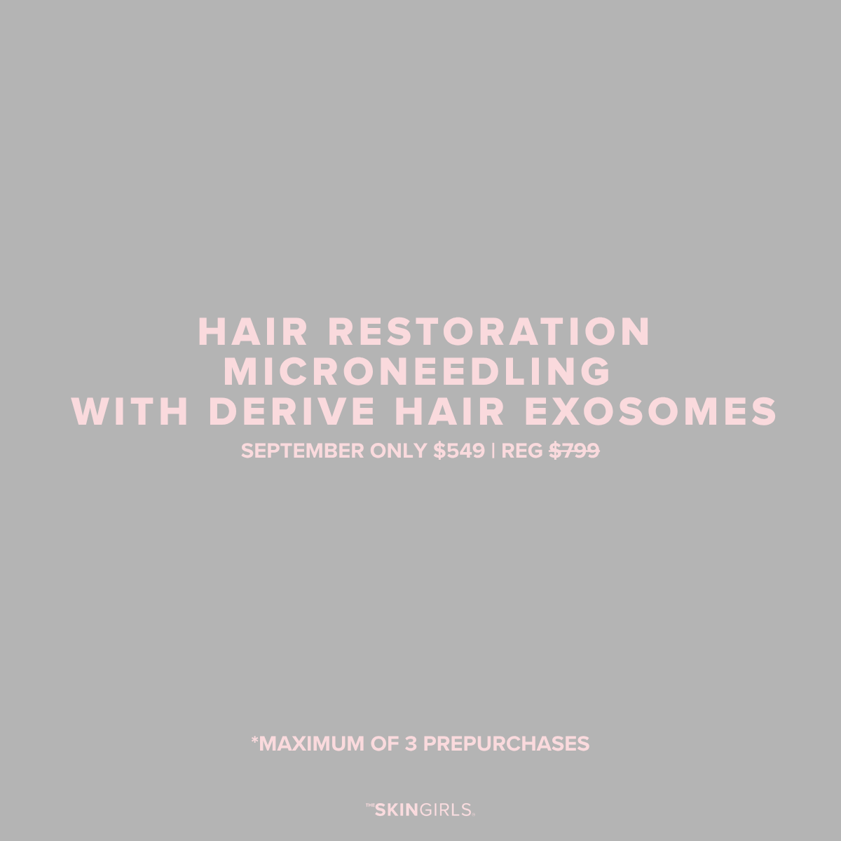SEPTEMBER PROMO |  HAIR RESTORATION MICRONEEDLING WITH EXOSOMES