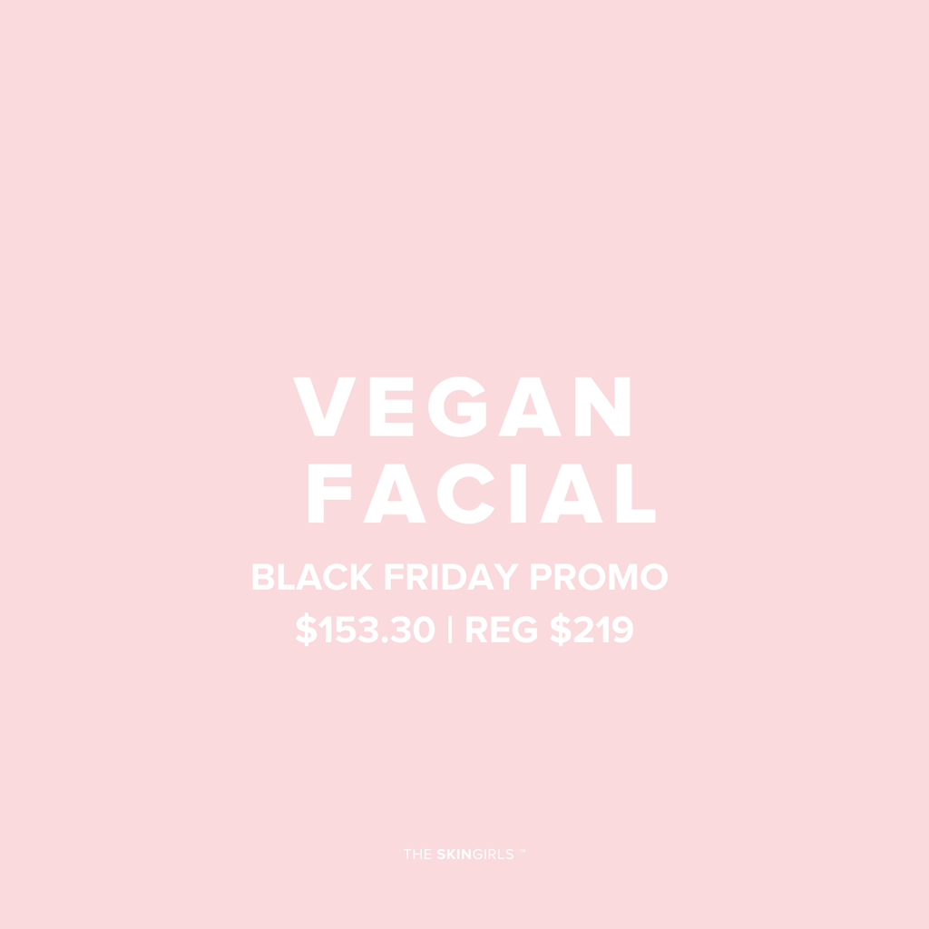 Black Friday Promo | Vegan Facial